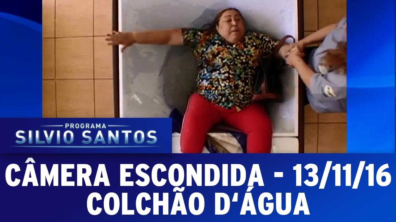 Câmera Escondida (13/11/16) – Colchão d’água