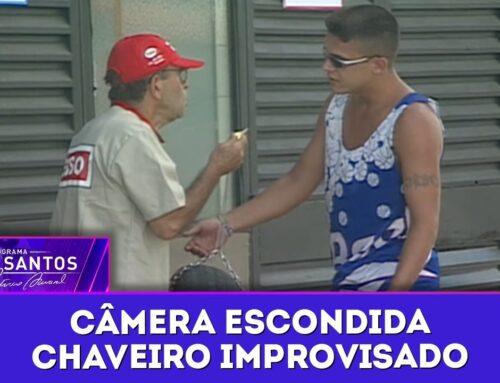 Chaveiro Improvisado | Câmeras Escondidas (11/04/25)